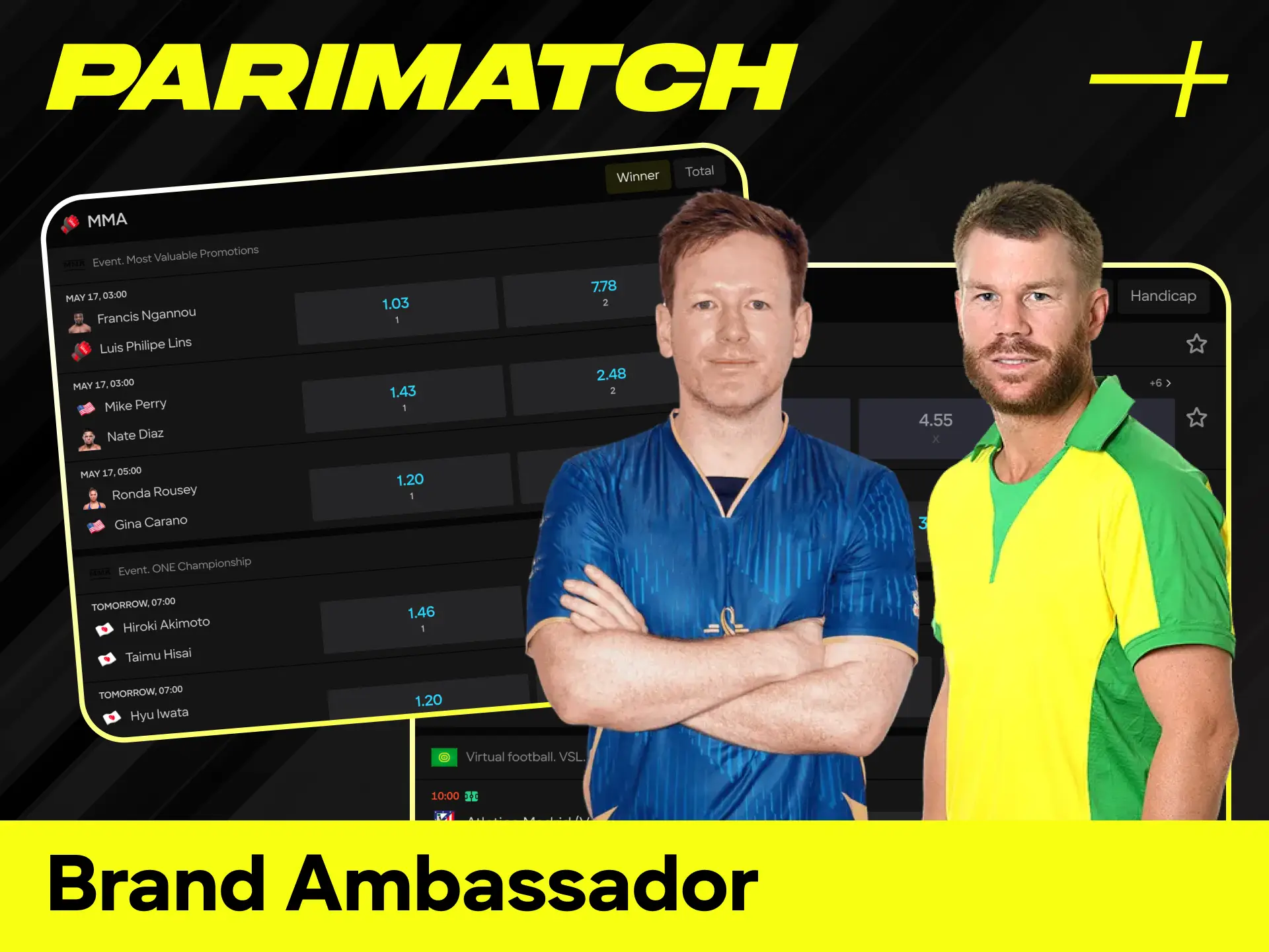 Discover the global icons and professional athletes who act as Parimatch Ambassadors.