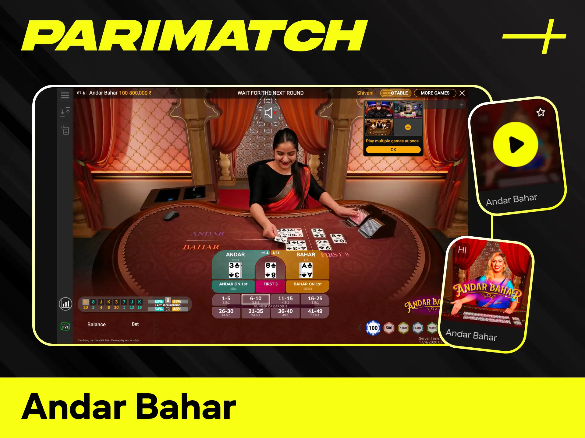 Play the popular Andar Bahar and win big in the dedicated Parimatch live lobby.