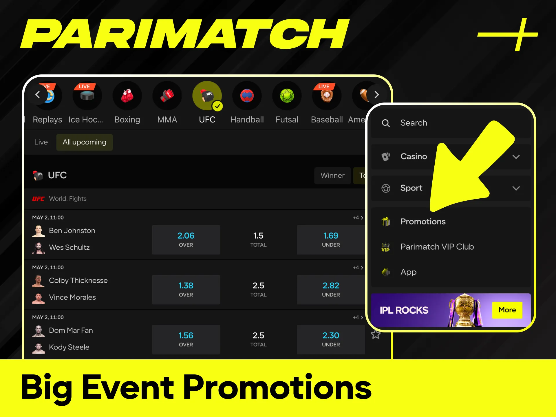 Join big event promotions during major championship fights for UFC betting at Parimatch.